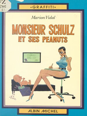 cover image of Monsieur Schulz et ses Peanuts